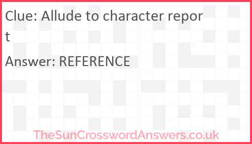 Allude to character report Answer