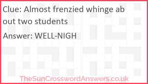Almost frenzied whinge about two students Answer