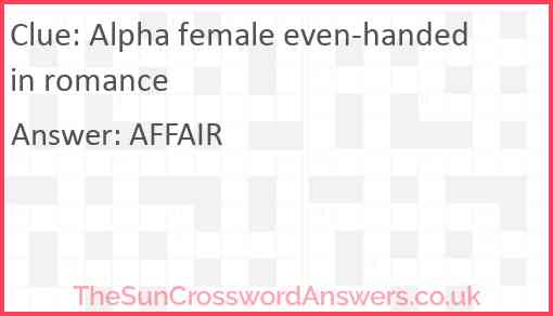 Alpha female even-handed in romance Answer