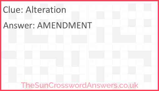 Alteration crossword clue TheSunCrosswordAnswers co uk