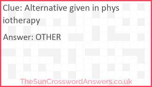 Alternative given in physiotherapy Answer