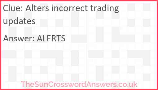 Alters incorrect trading updates Answer