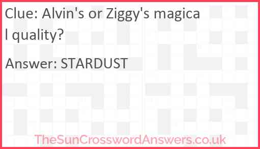 Alvin's or Ziggy's magical quality? Answer