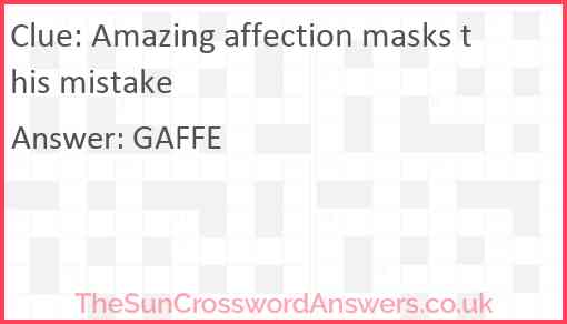 Amazing affection masks this mistake Answer