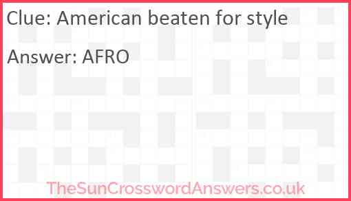 American beaten for style Answer