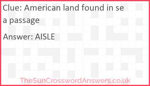 American land found in sea passage Answer