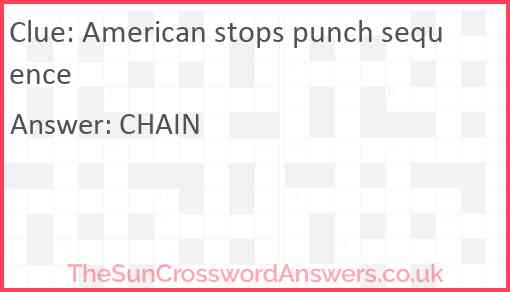 American stops punch sequence Answer
