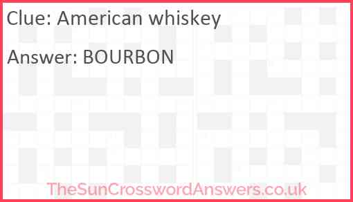 American whiskey Answer
