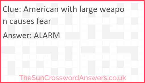 American with large weapon causes fear Answer