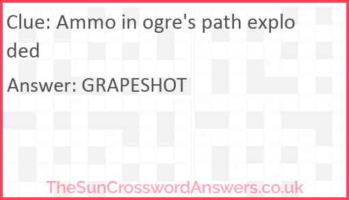 Ammo in ogre's path exploded Answer