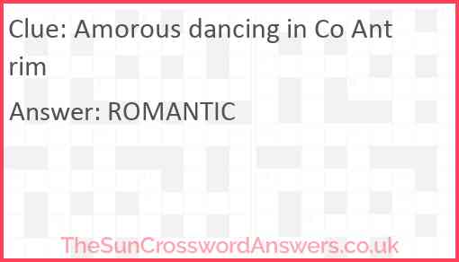 Amorous dancing in Co Antrim Answer