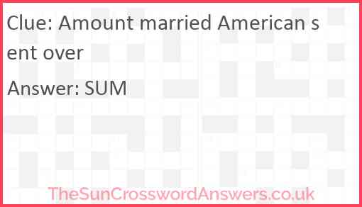 Amount married American sent over Answer