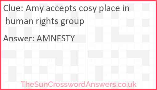 Amy accepts cosy place in human rights group Answer