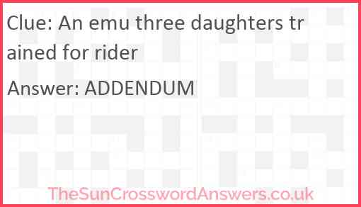 An emu three daughters trained for rider Answer