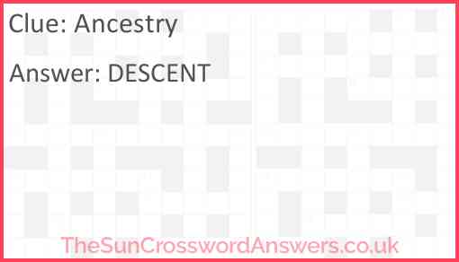 Ancestry crossword clue TheSunCrosswordAnswers co uk