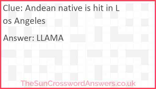 Andean native is hit in Los Angeles Answer