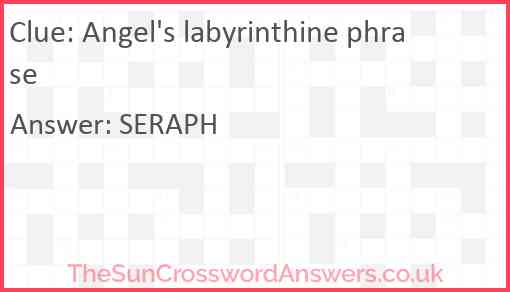 Angel's labyrinthine phrase Answer