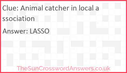 Animal catcher in local association Answer
