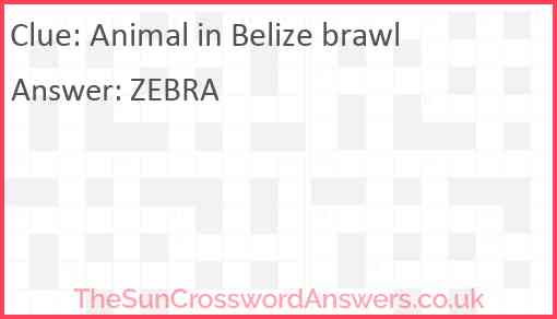 Animal in Belize brawl Answer