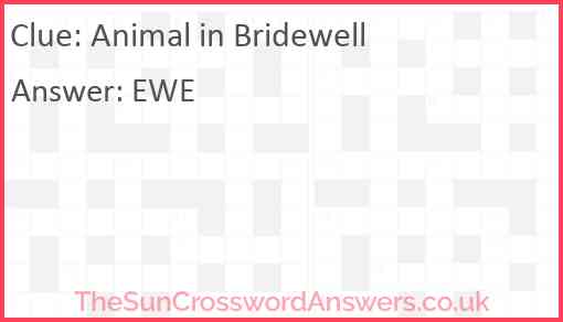 Animal in Bridewell Answer