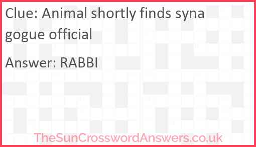 Animal shortly finds synagogue official Answer