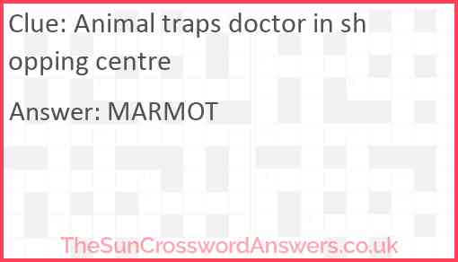 Animal traps doctor in shopping centre Answer