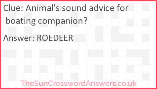 Animal's sound advice for boating companion? Answer