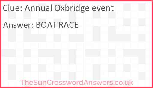 Annual Oxbridge event crossword clue TheSunCrosswordAnswers co uk
