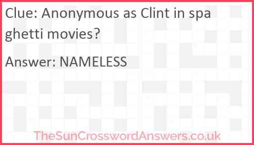Anonymous as Clint in spaghetti movies? Answer