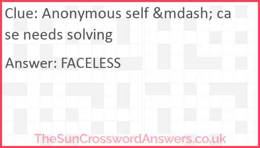 Anonymous self &mdash; case needs solving Answer