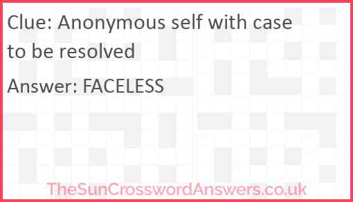 Anonymous self with case to be resolved Answer