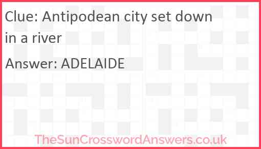Antipodean city set down in a river Answer