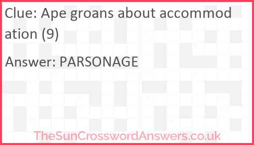Ape groans about accommodation (9) Answer