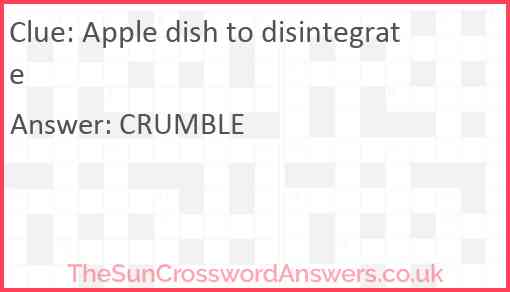Apple dish to disintegrate Answer