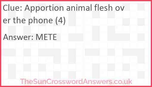 Apportion animal flesh over the phone (4) Answer