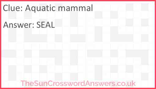 Aquatic mammal Answer