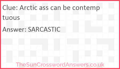 Arctic ass can be contemptuous Answer