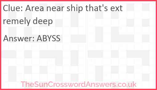 Area near ship that's extremely deep Answer
