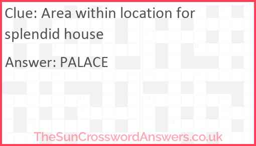 Area within location for splendid house Answer