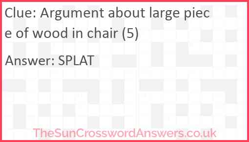 Argument about large piece of wood in chair (5) Answer