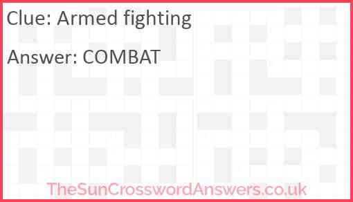 Armed fighting Answer