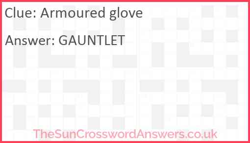 Armoured glove Answer