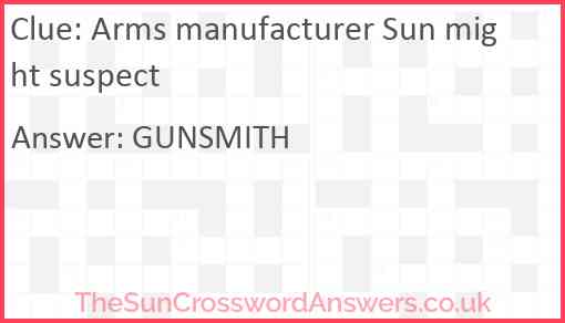 Arms manufacturer Sun might suspect Answer