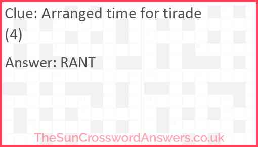 Arranged time for tirade (4) Answer