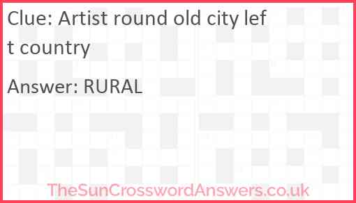 Artist round old city left country Answer