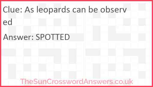 As leopards can be observed Answer