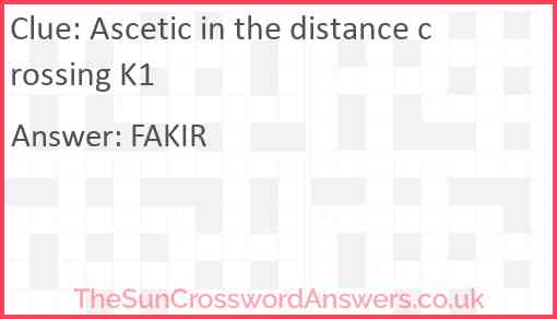 Ascetic in the distance crossing K1 Answer