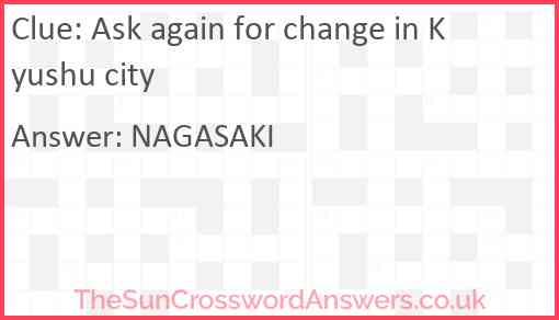 Ask again for change in Kyushu city Answer