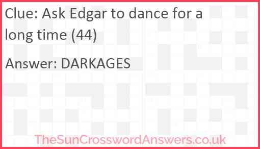 Ask Edgar to dance for a long time (44) Answer