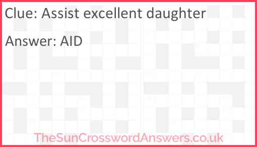 Assist excellent daughter Answer